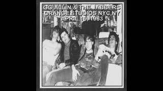 GG Allin and The Jabbers - Orange Studios NYC, NY April 16, 1983 [Scum Punk/Punk Rock/Hardcore]