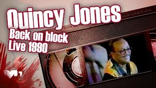 Quincy Jones - Back on block Live 1990