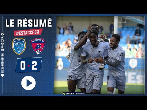⚽ J30 | Troyes - Clermont : le résumé vidéo (0-2)