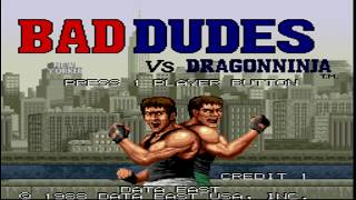 Bad Dudes vs DragonNinja - Data East - Arcade Version