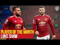 Player Of The Month | Luke Shaw | Manchester United