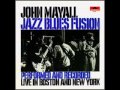 Got To Be This Way - John Mayall