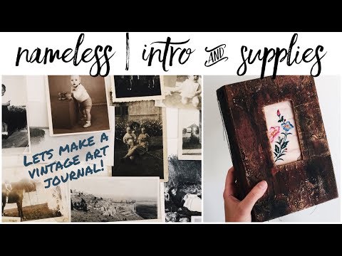 Nameless Vintage Art Journal Series Intro Supplies