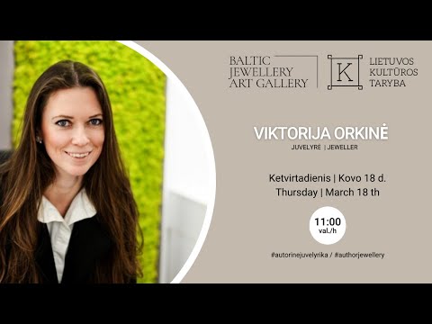 Viktorija Orkinė - Baltic Jewellery Art Gallery