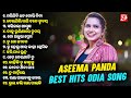 Aseema Panda Hits All Odia Sad Hits Odia Sad Song Jukebox