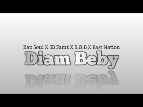RapSoul X SB Famz X S.O.B X East Nation - Diam Beby [ Audio Spectrum ]