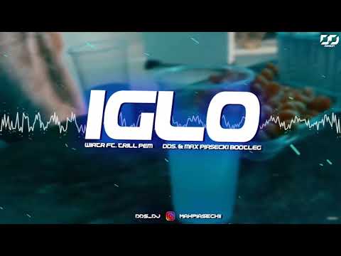 Wiatr ft. Trill Pem - Iglo (dds. & max piasecki Bootleg)