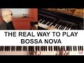 The Real Way To Play Bossa Nova Peter Martin 2 Minute Jazz