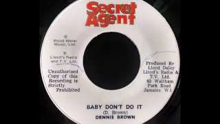 DENNIS BROWN - Baby Don&#39;t Do It