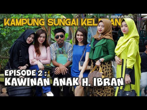 kampung-sungai-keledang-i-episode-2-kawinan-anak-hibran