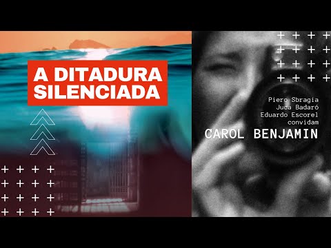 A Ditadura Silenciada | Carol Benjamin #30