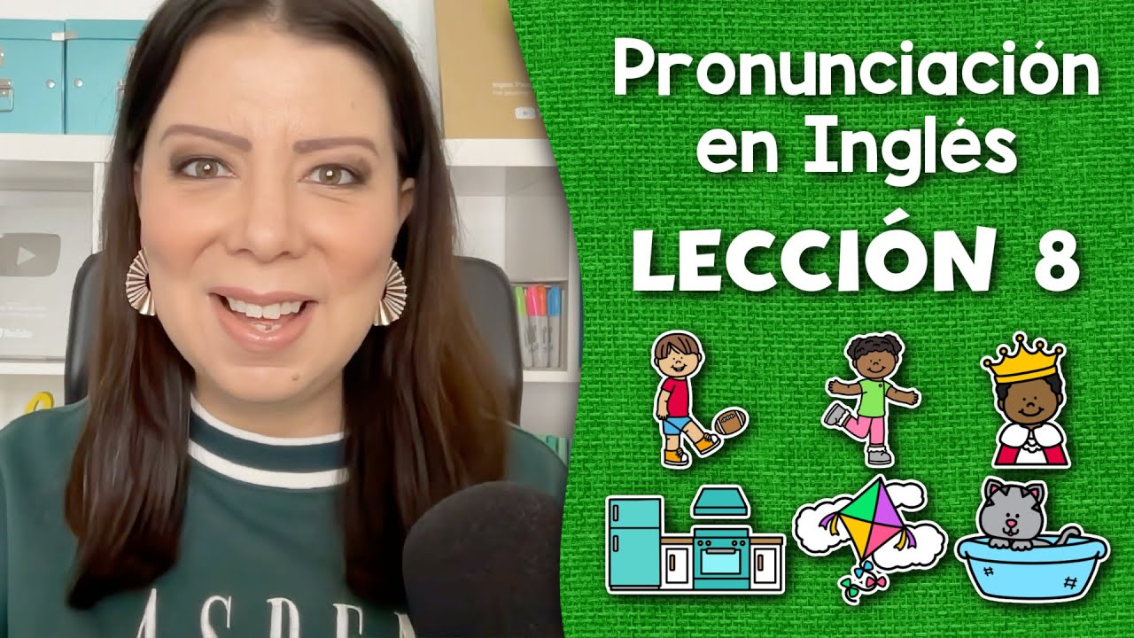 Curso de Pronunciación en Inglés para Principiantes - Lección 8