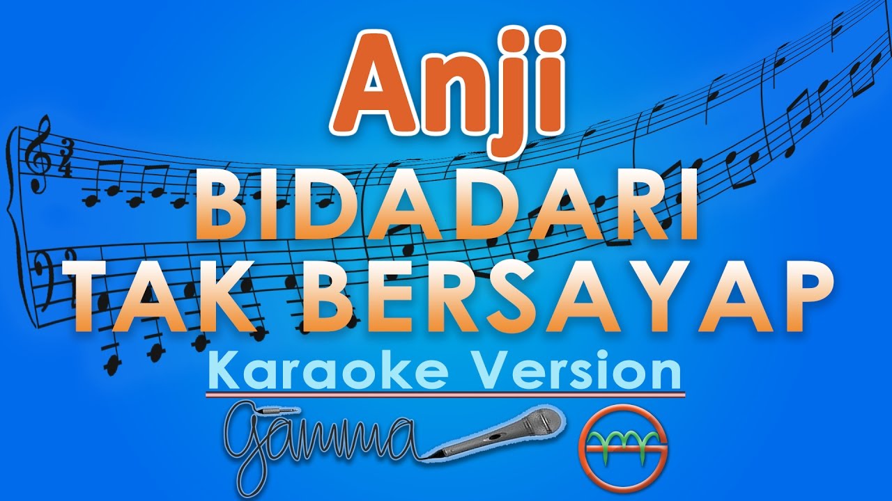 Anji - Bidadari Tak Bersayap (Karaoke Lirik Tanpa Vokal) by GMusic