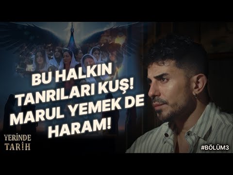 Dünyanın En Gizemli Dininin Sırları Açığa Çıktı! Yezidilik Nedir? Yerinde Tarih Podcast 3. Bölüm