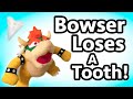 SML Movie: Bowser Loses A Tooth [REUPLOADED]