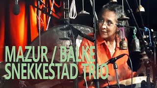 MAZUR | BALKE | SNEKKERSTAD | NATTJAZZ 2022