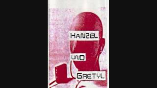 Hanzel und Gretyl - 38 Lashes (Acht Und Dreißig Schlagen)