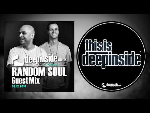 RANDOM SOUL is on DEEPINSIDE (Exclusive Guest Mix)