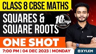 Class 8 CBSE Maths | Squares & Square Roots - One Shot | Xylem Class 8 CBSE