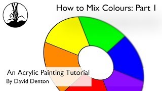 How to Mix Colours: Part 1