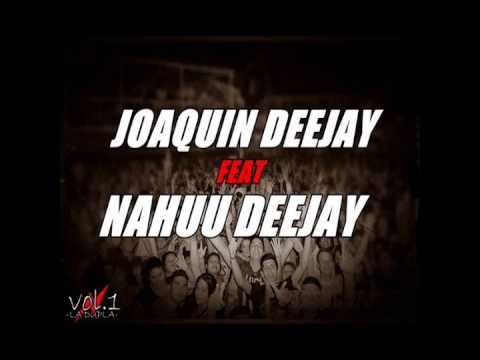 MEGA REGGAETON   ACAPELLA MIX   JOAQUIN DEEJAY FT NAHUU DEEJAY