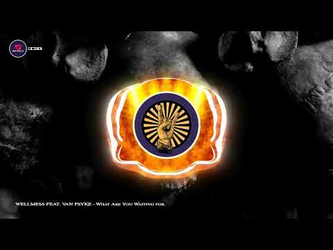 What Are You Waiting for - WELLMESS FEAT. VAN PSYKE  /Vocal Rock/Rock Music/Soft/Alternative/Classic