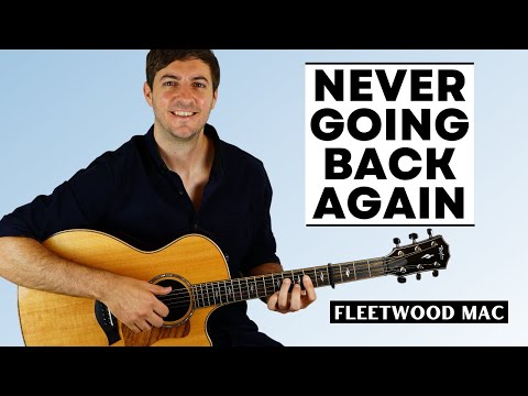 Never Going Back Again (Fleetwood Mac) - Guitar Tutorial