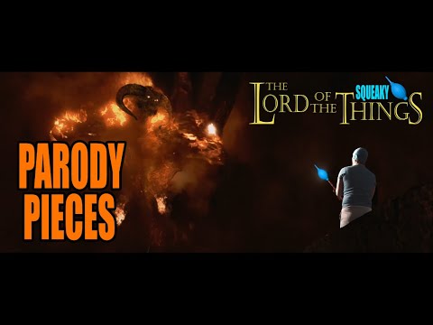 Parody Pieces: The Lord of the Squeaky Things