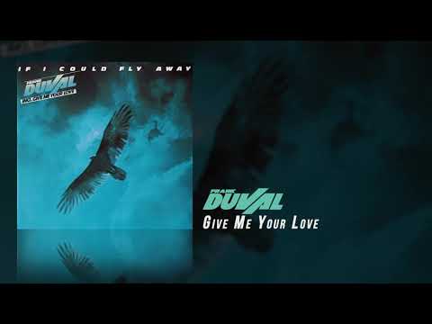 Frank Duval - Give Me Your Love