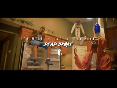 FTH Mari x CYD Jah x F.O.B Pook - Dead Broke (Official Music Video)