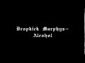 Dropkick Murphys-Alcohol 