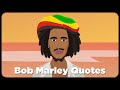 Bob Marley Quotes Animation Video