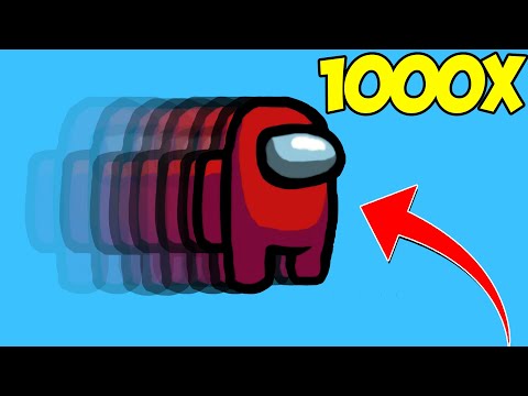 Among Us speed 1x 10x 50x ...1000x
