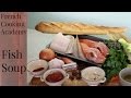 How To Make A Real Tasty French Fish Soup