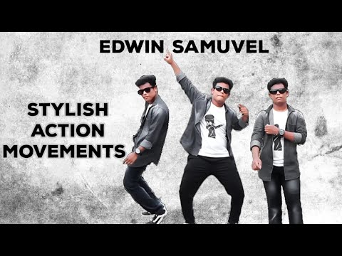 Edwin samuvel Stylish Action Movements|Edwin Freaker|Vera Level|Next Level|Stunning Level|Mass|