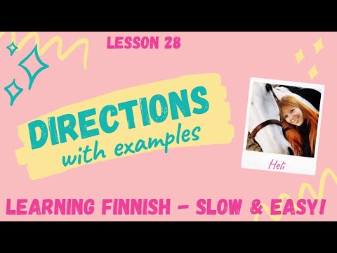 LESSON 28: Giving directions in Finnish with examples