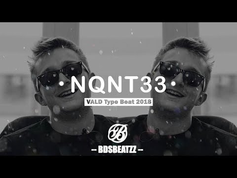 Vald x Krisy Type Beat 2018 "NQNT33" Prod. BDSBeatzz