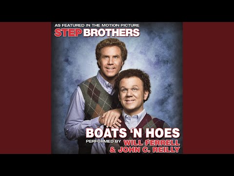 Boats 'N Hoes (From the Motion Picture "Step Brothers")