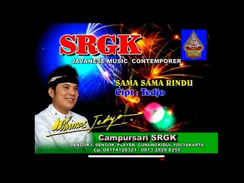 Sama Sama Rindu - Dhimas Tedjo Ft Astuti - Live Srgk Campursari