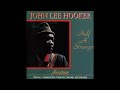 John Lee Hooker - Half A Stranger (Full album)