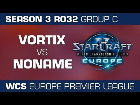 VortiX vs. Noname - Group C Ro32 - WCS Europe Season 3 - StarCraft 2