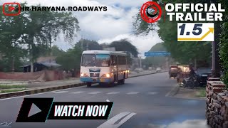 Trailer 1.5 HR Haryana Roadways YouTube #haryanaroadways