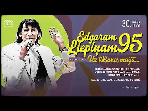 Galerijas bilde 1: Edgaram Liepiņam 95 / jubilejas lielkoncerts / “Uz tikšanos maijā”