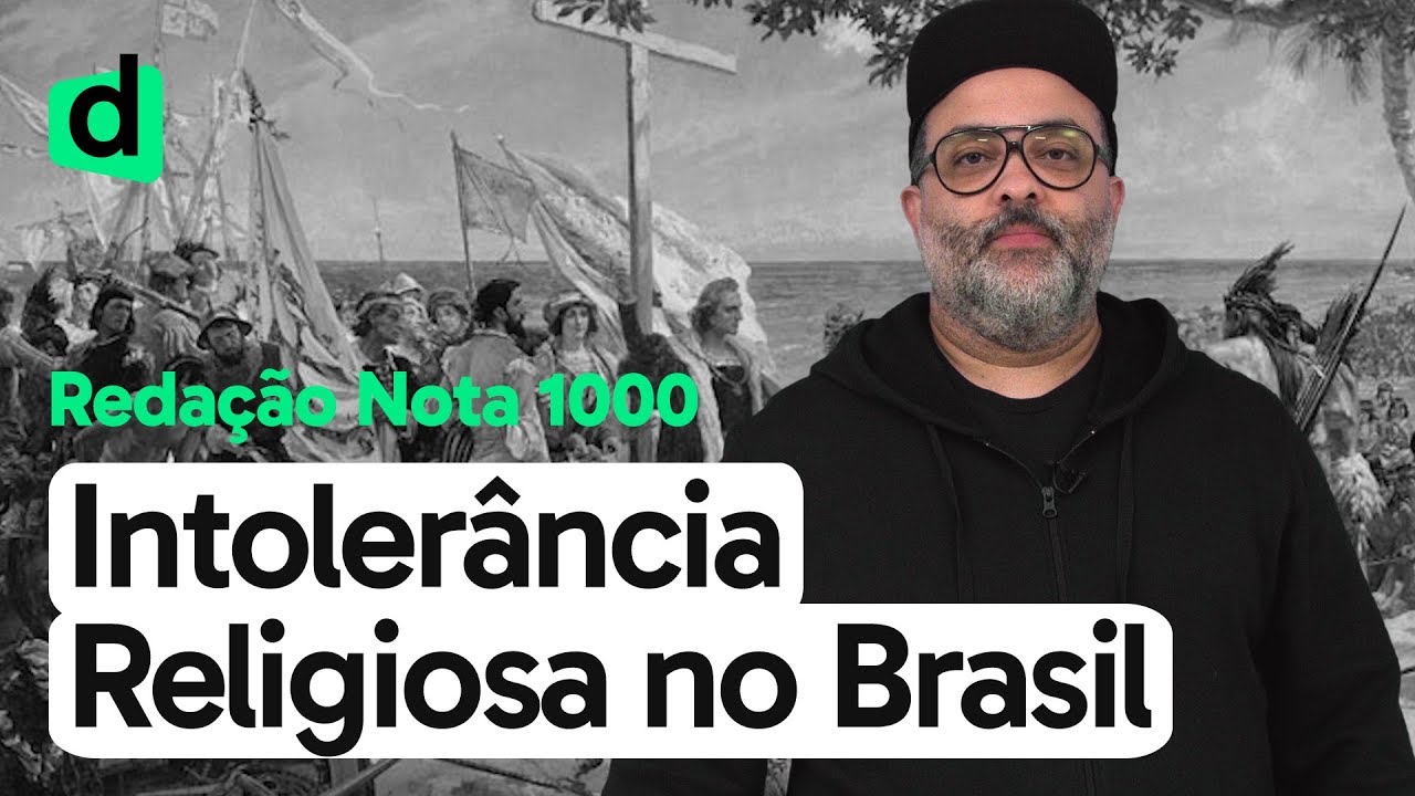 INTOLERÂNCIA RELIGIOSA NO BRASIL | REDAÇÃO NOTA MIL | DESCOMPLICA