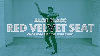Aloe Blacc - Red Velvet Seat | Choreography by Joe Baybik
