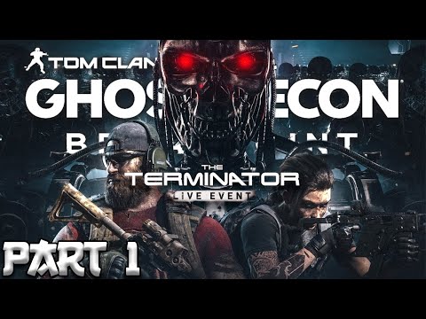 Tom Clancy’s Ghost Recon Breakpoint TERMINATOR LIVE EVENT Walkthrough Gameplay - Part 1