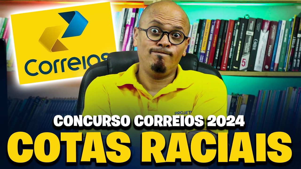 COTAS RACIAS CONCURSO CORREIOS 2024 VALE A PENA?