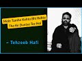 Duniya Tez Hai Tehzeeb Hafi Shayari Sad Urdu Poetry