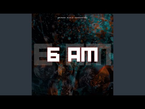 6 Am