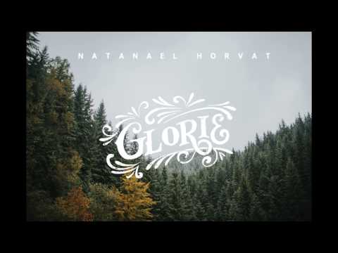 Natanael Horvat - Glorie